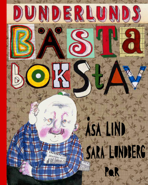 Dunderlunds Bästa Bokstav